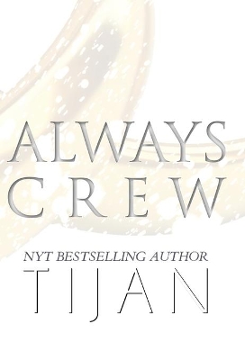 Always Crew (Hardcover) book