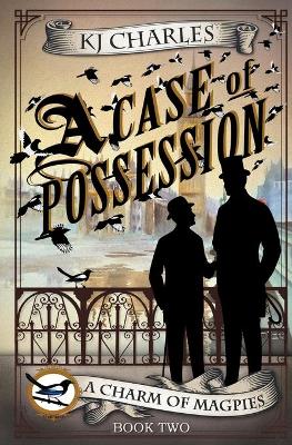 A Case of Possession by Kj Charles