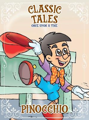 Classic Tales Once Upon a Time - Pinocchio book