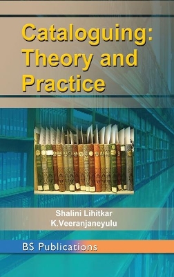 Cataloguing: Theory and Practice book