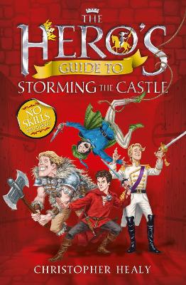 Hero's Guide to Storming the Castle book