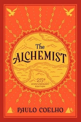 The Alchemist, The 25th Anniversary by Paulo Coelho