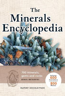 Minerals Encyclopedia: 700 Minerals, Gems and Rocks book