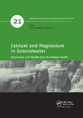 Calcium and Magnesium in Groundwater: Occurrence and Significance for Human Health by Lidia Razowska-Jaworek