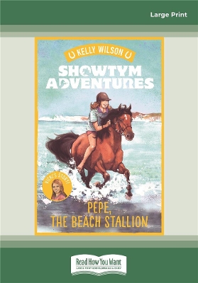 Showtym Adventures 6: Pepe, the Beach Stallion by Kelly Wilson