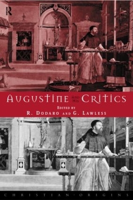 Augustine and his Critics by Robert Dodaro