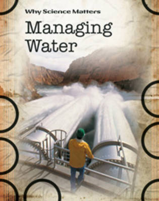 Managing Water by Richard Spilsbury