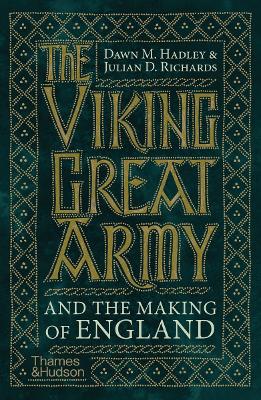 The Viking Great Army and the Making of England book