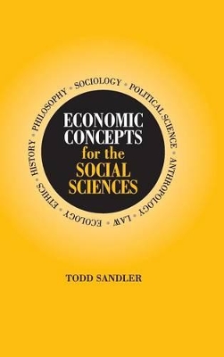 Economic Concepts for the Social Sciences by Todd Sandler