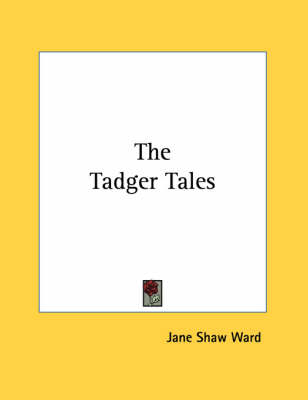 The Tadger Tales by Jane Shaw Ward