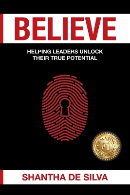 Believe: Unlock Your True Potential book
