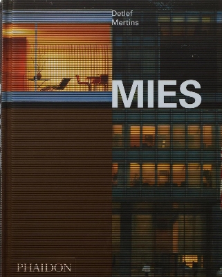 Mies by Detlef Mertins