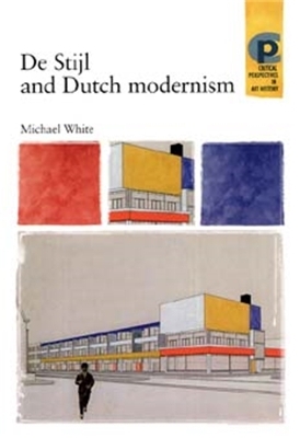 De Stijl and Dutch Modernism book