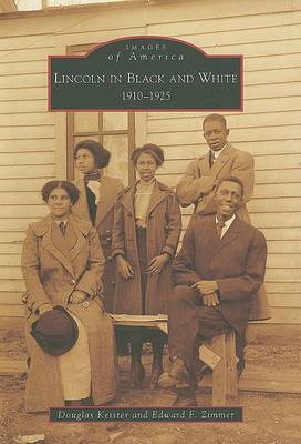 Lincoln in Black and White: 1910-1925 book