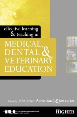 EFFECTIVE LEARNING & TEACHING IN MEDICINE, DENTIST by Sharon Huttly
