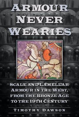 'Armour Never Wearies' book