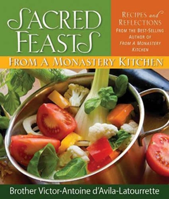 Sacred Feasts from a Monastery Kitchen book