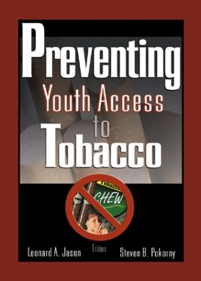 Preventing Youth Access to Tobacco by Steven Pokorny