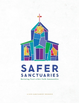 Safer Sanctuaries: Nurturing Trust Within Faith Communities book