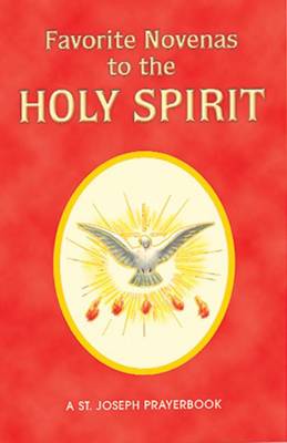 Favorite Novenas to the Holy Spirit: Arranged for Private Prayer by Reverend Lawrence G Lovasik