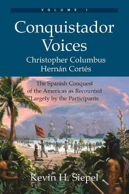 Conquistador Voices (Vol I) book