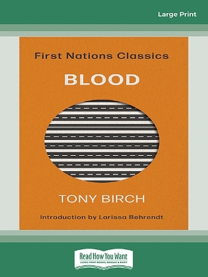 Blood: First Nations Classics (with an introduction by Larissa Behrendt) by Tony Birch