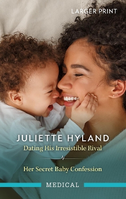 Dating His Irresistible Rival/Her Secret Baby Confession book