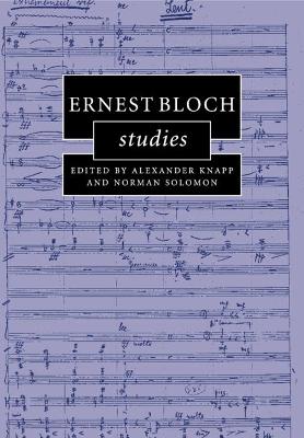 Ernest Bloch Studies by Alexander Knapp