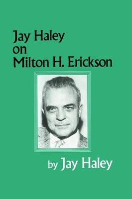 Jay Haley On Milton H. Erickson book