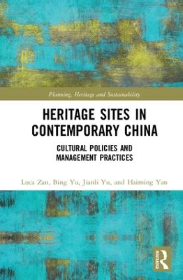 Heritage Sites in Contemporary China by Luca Zan