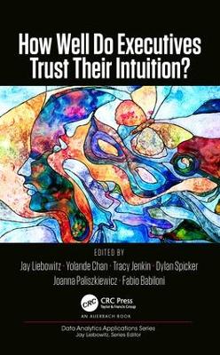 How Well Do Executives Trust Their Intuition book