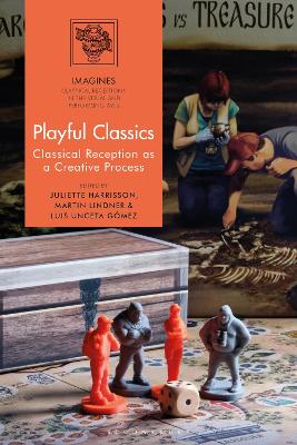 Playful Classics: Classical Reception as a Creative Process book