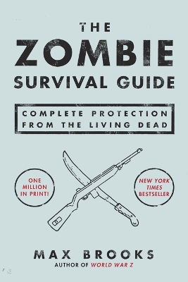 Zombie Survival Guide by Max Brooks