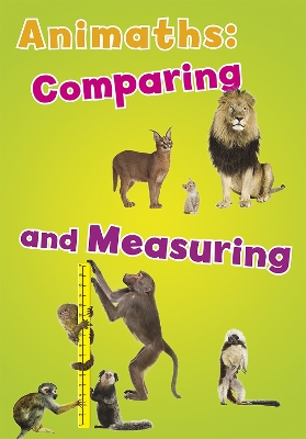 Animaths: Comparing and Measuring book
