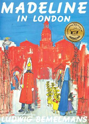 Madeline In London by Ludwig Bemelmans