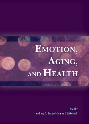 Emotion, Aging, and Health book