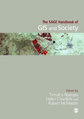 The The SAGE Handbook of GIS and Society by Timothy Nyerges
