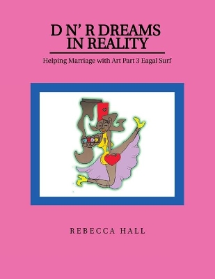 D N' R Dreams in Reality book
