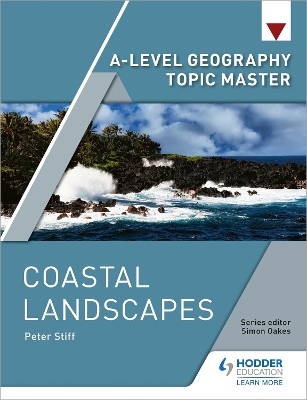 A-level Geography Topic Master: Coastal Landscapes book