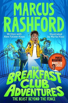 The Breakfast Club Adventures: The Beast Beyond the Fence book