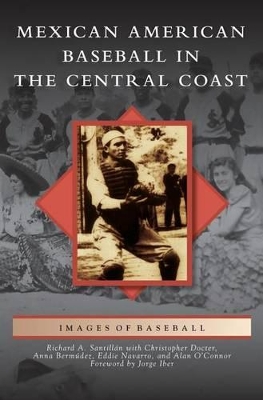 Mexican American Baseball in the Central Coast book