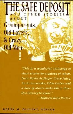 Safe Deposit and Other Stories About Grandparents, Old Lovers and Crazy Old Men book