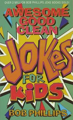 Awesome Good Clean Jokes for Kids book