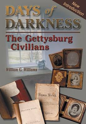 Days of Darkness: The Gettysburg Civilians book