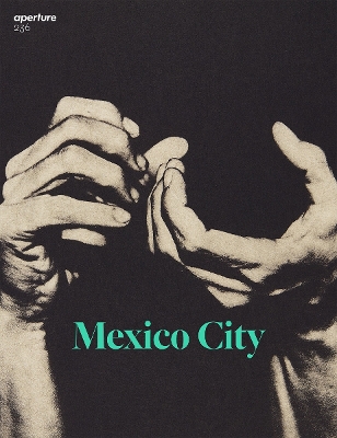 Aperture 236: Mexico City book