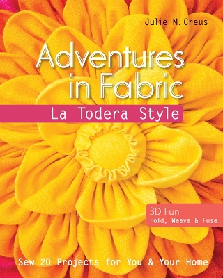 Adventures in Fabric - La Todera Style book