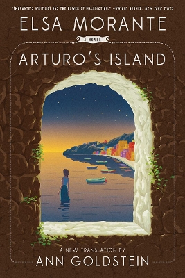 Arturo's Island: A Novel by Elsa Morante