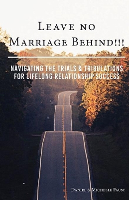 Leave No Marriage Behind!!! book