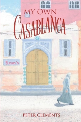 My Own Casablanca book