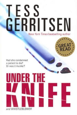 Under the Knife: AND Whistleblower by Tess Gerritsen